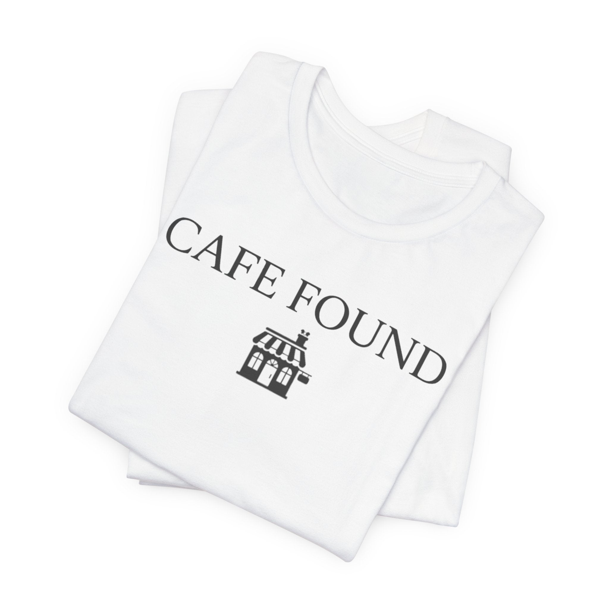 "Café Found" Shoppe T-Shirt