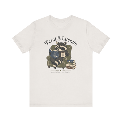 "Feral & Literal" T-Shirt
