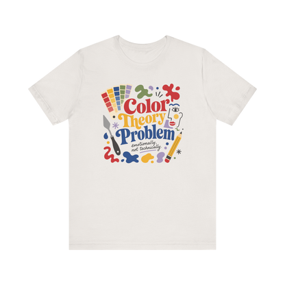 "Color Theory Problem" T-Shirt