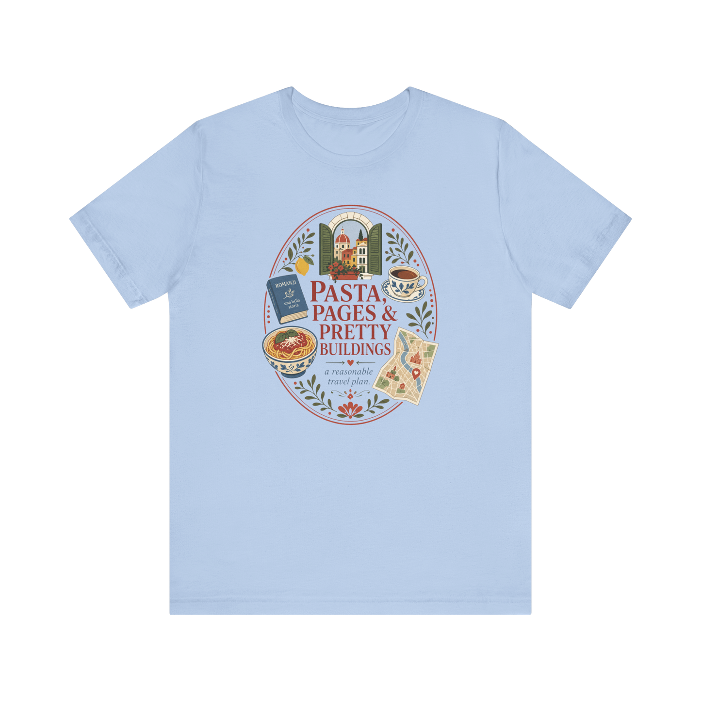 "Pasta, Pages, & Pretty Buildings" T-Shirt