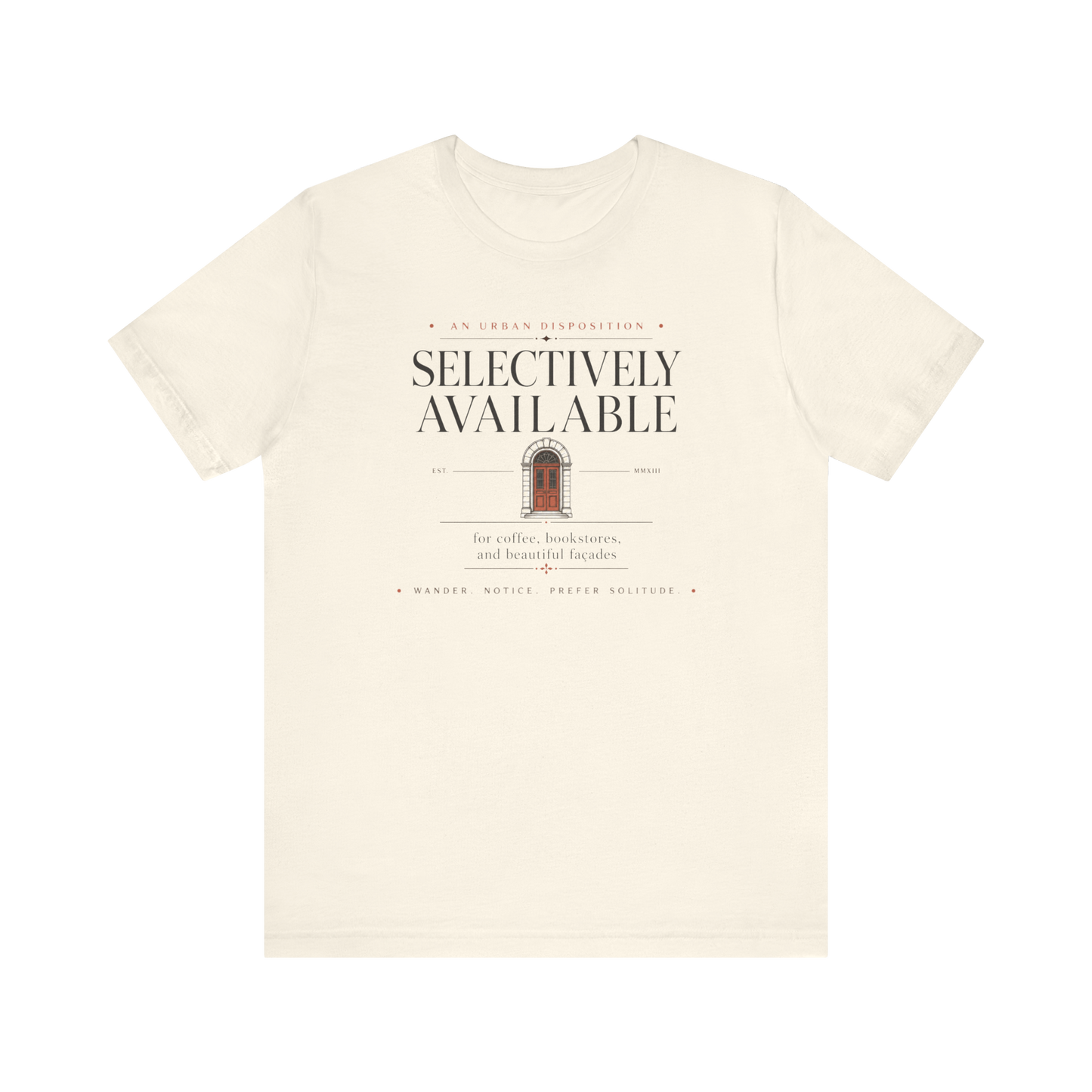 "Selectively Available" T-Shirt