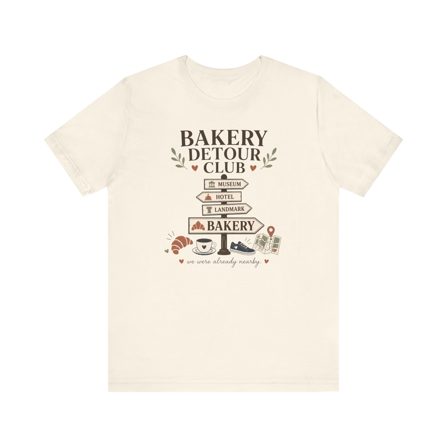"Bakery Detour Club" Sign T-Shirt