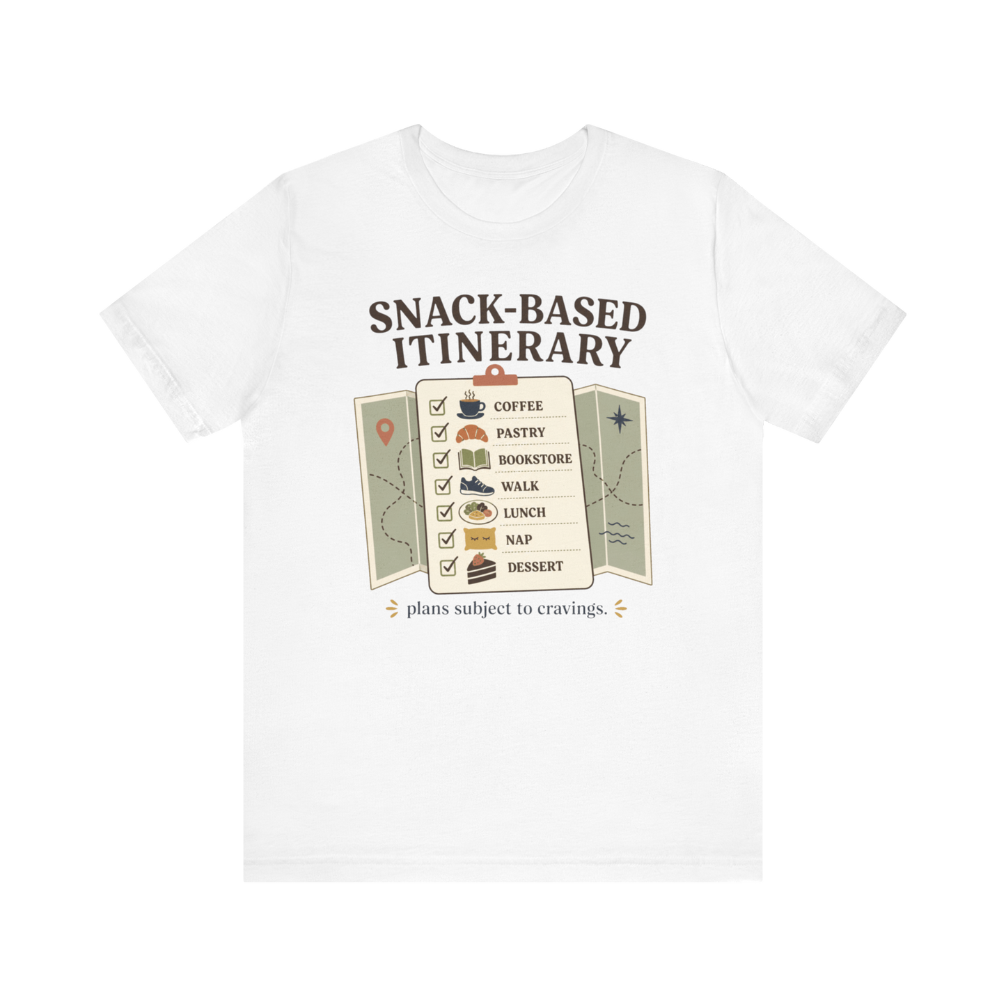 "Snack Based Itinerary" T-Shirt