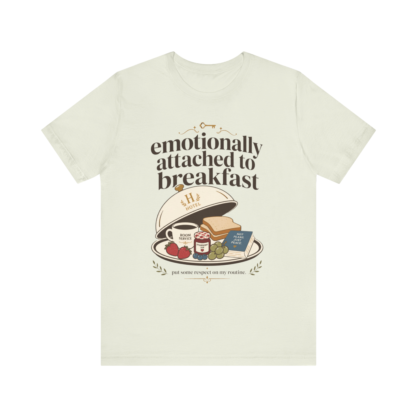 "Emotionally Attached to Breakfast" T-Shirt