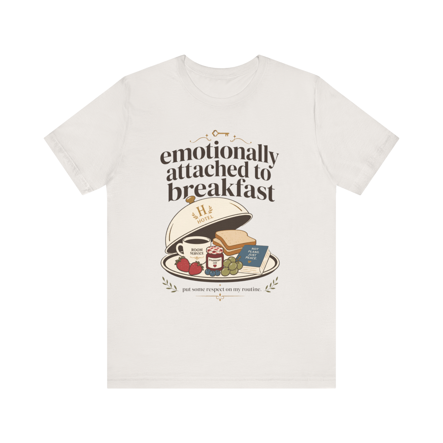 "Emotionally Attached to Breakfast" T-Shirt