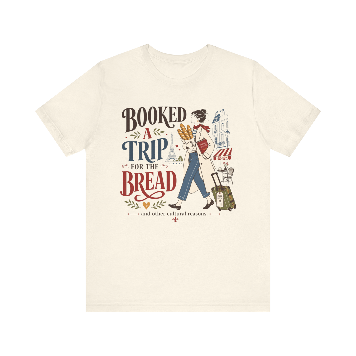"Booked A Trip for The Bread" T-Shirt