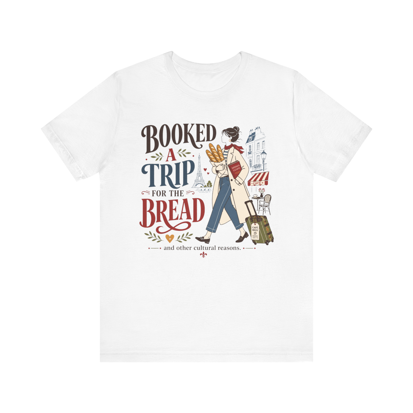 "Booked A Trip for The Bread" T-Shirt