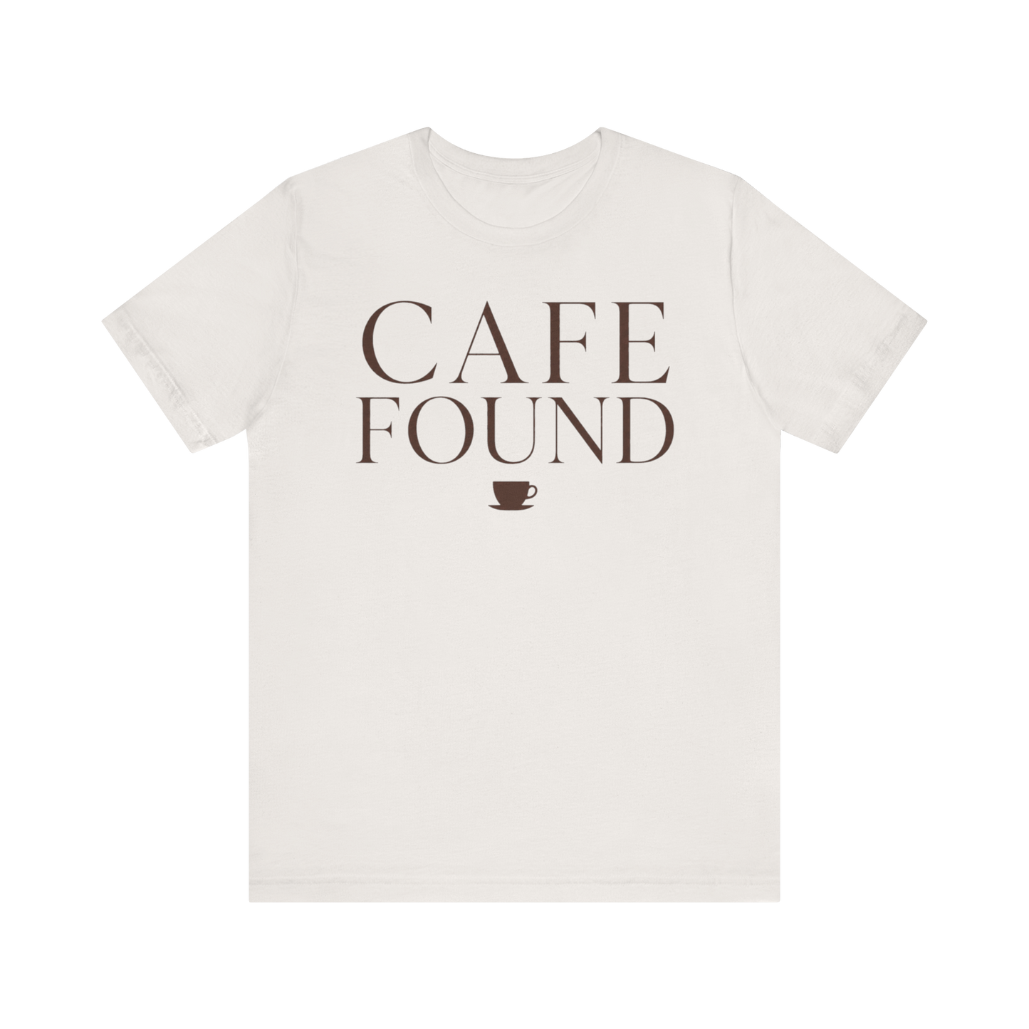 "Café Found" T-Shirt