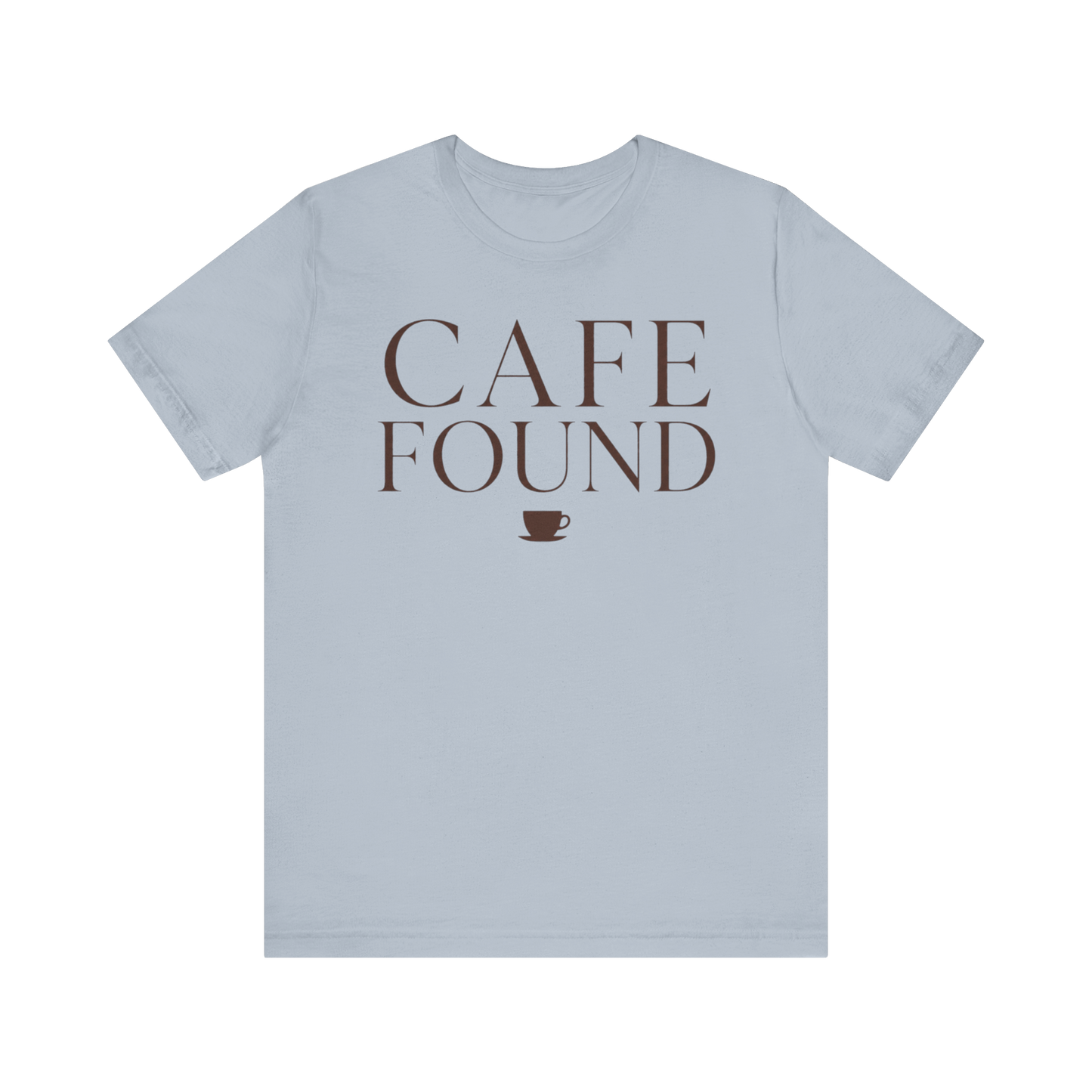 "Café Found" T-Shirt