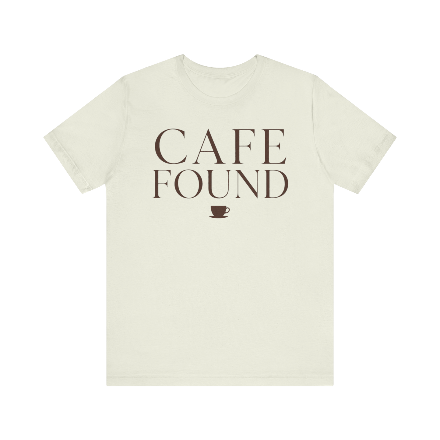 "Café Found" T-Shirt