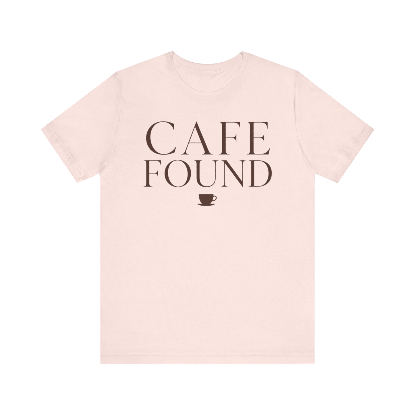 "Café Found" T-Shirt