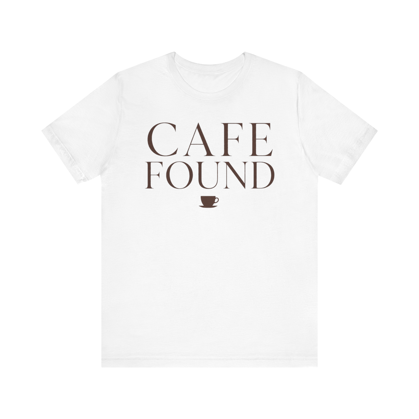 "Café Found" T-Shirt