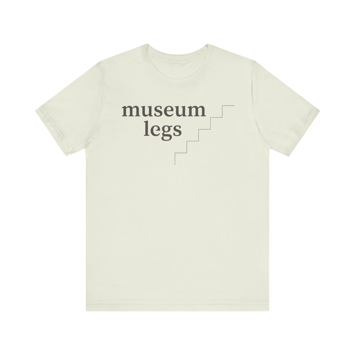 "Museum Legs" T-Shirt