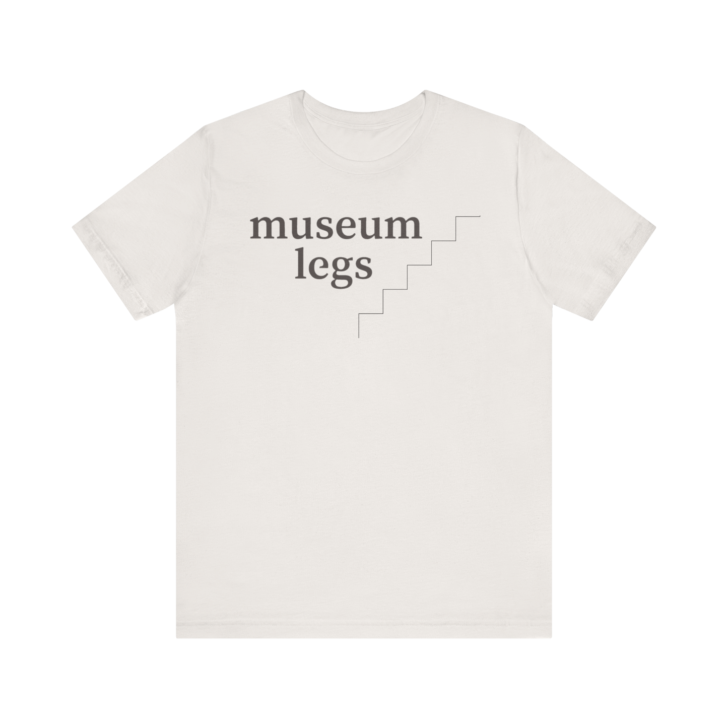 "Museum Legs" T-Shirt