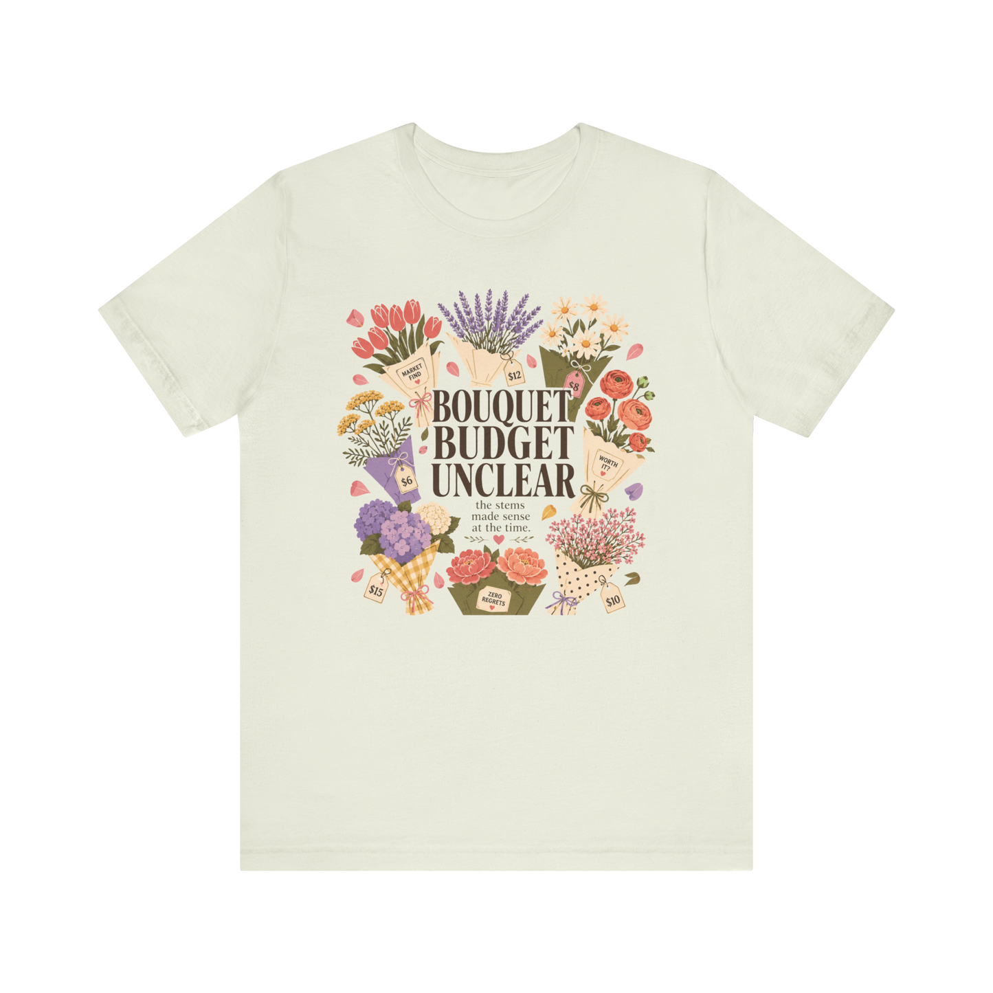 "Bouquet Budget Unclear" T-Shirt