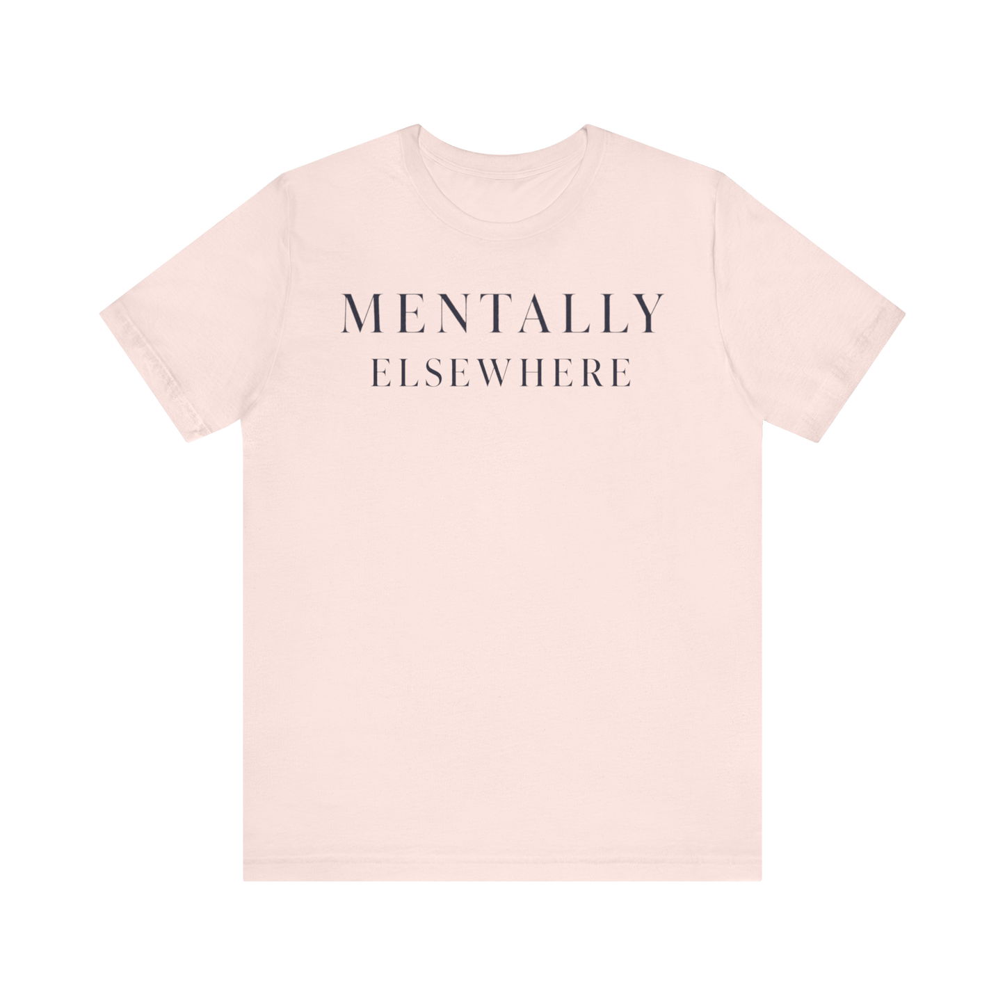 Camiseta "Mentalmente ausente"