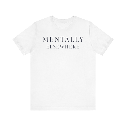 Camiseta "Mentalmente ausente"