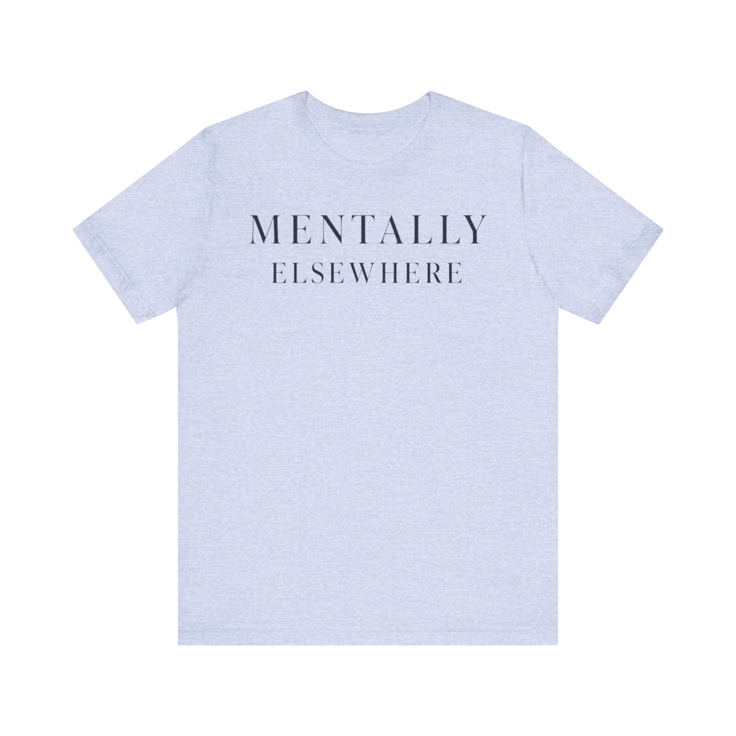 Camiseta "Mentalmente ausente"