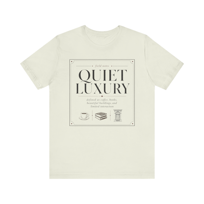 "Quiet Luxury" T-Shirt
