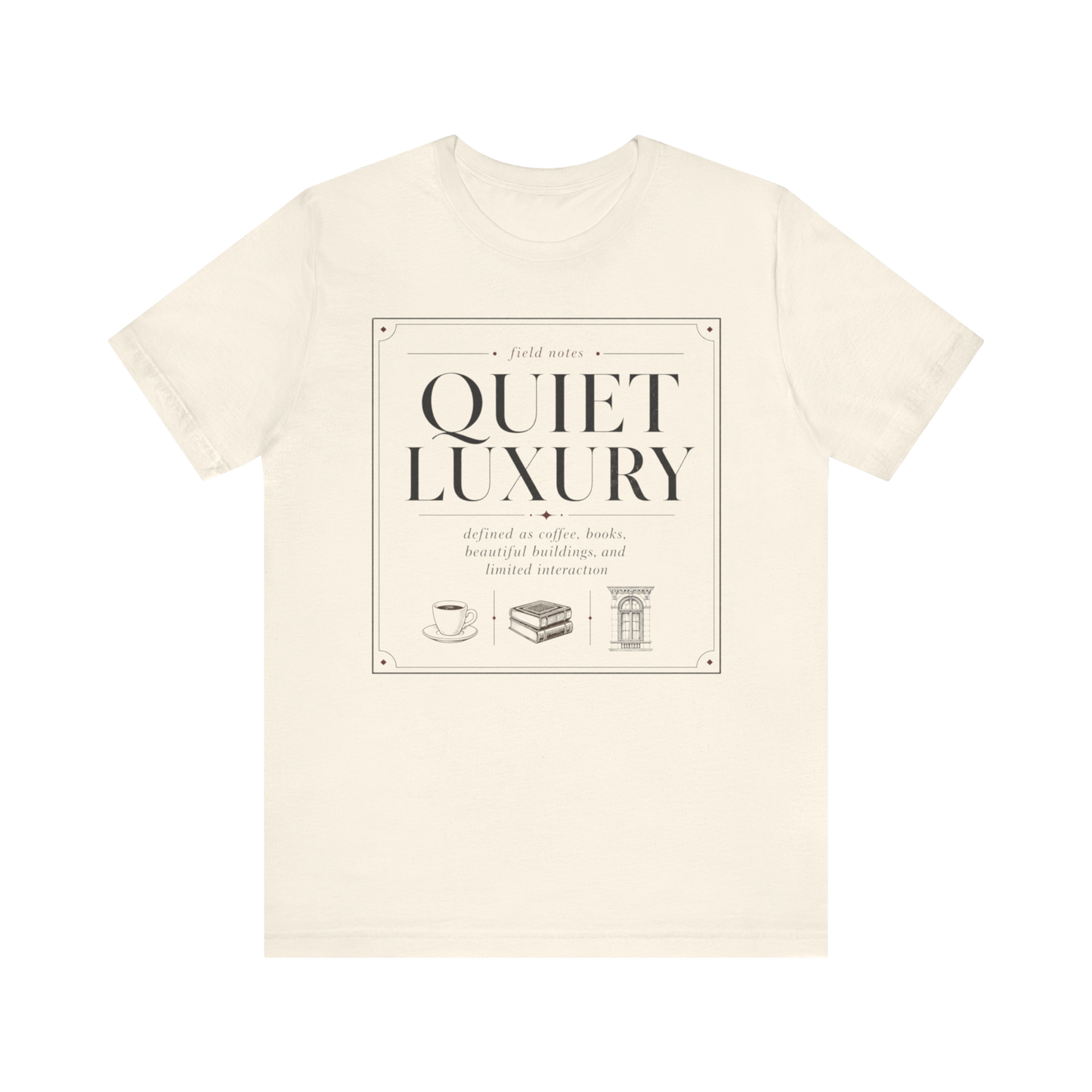 "Quiet Luxury" T-Shirt