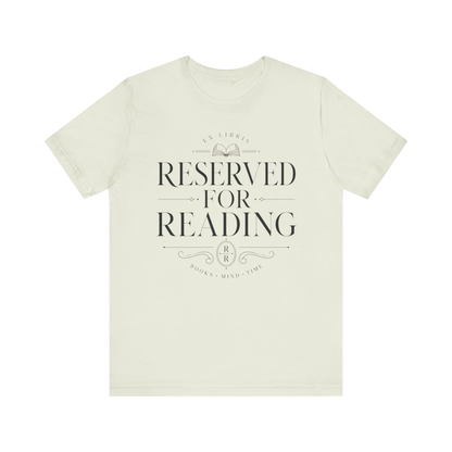 "Reserved for Reading" T-Shirt
