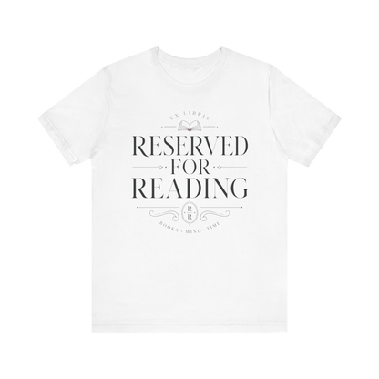 "Reserved for Reading" T-Shirt