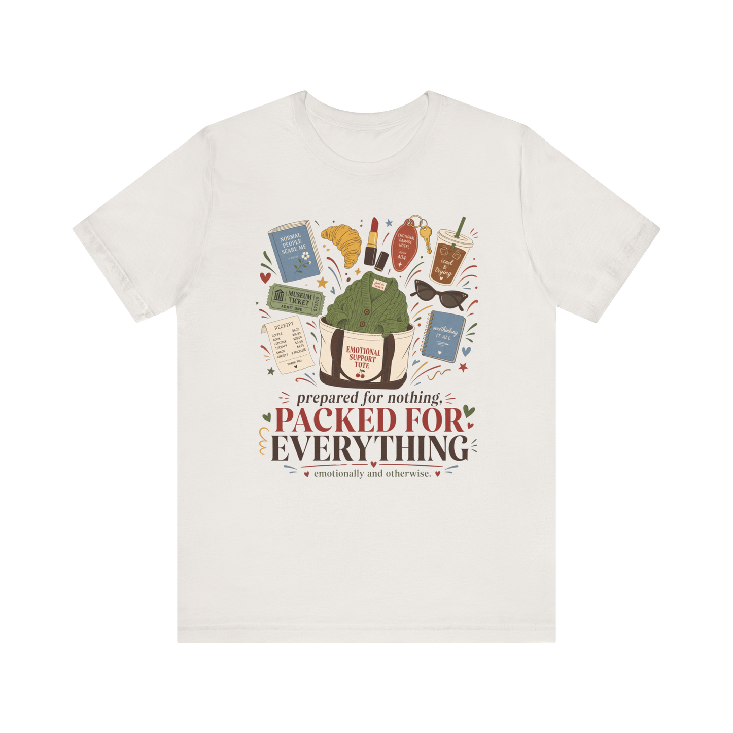 "Prepared For Nothing, Packed For Everything" T-Shirt