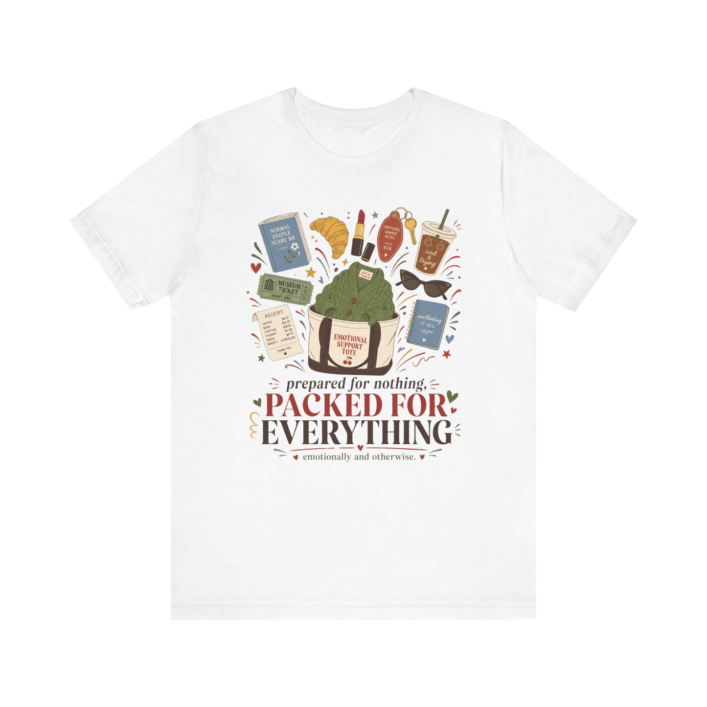 "Prepared For Nothing, Packed For Everything" T-Shirt
