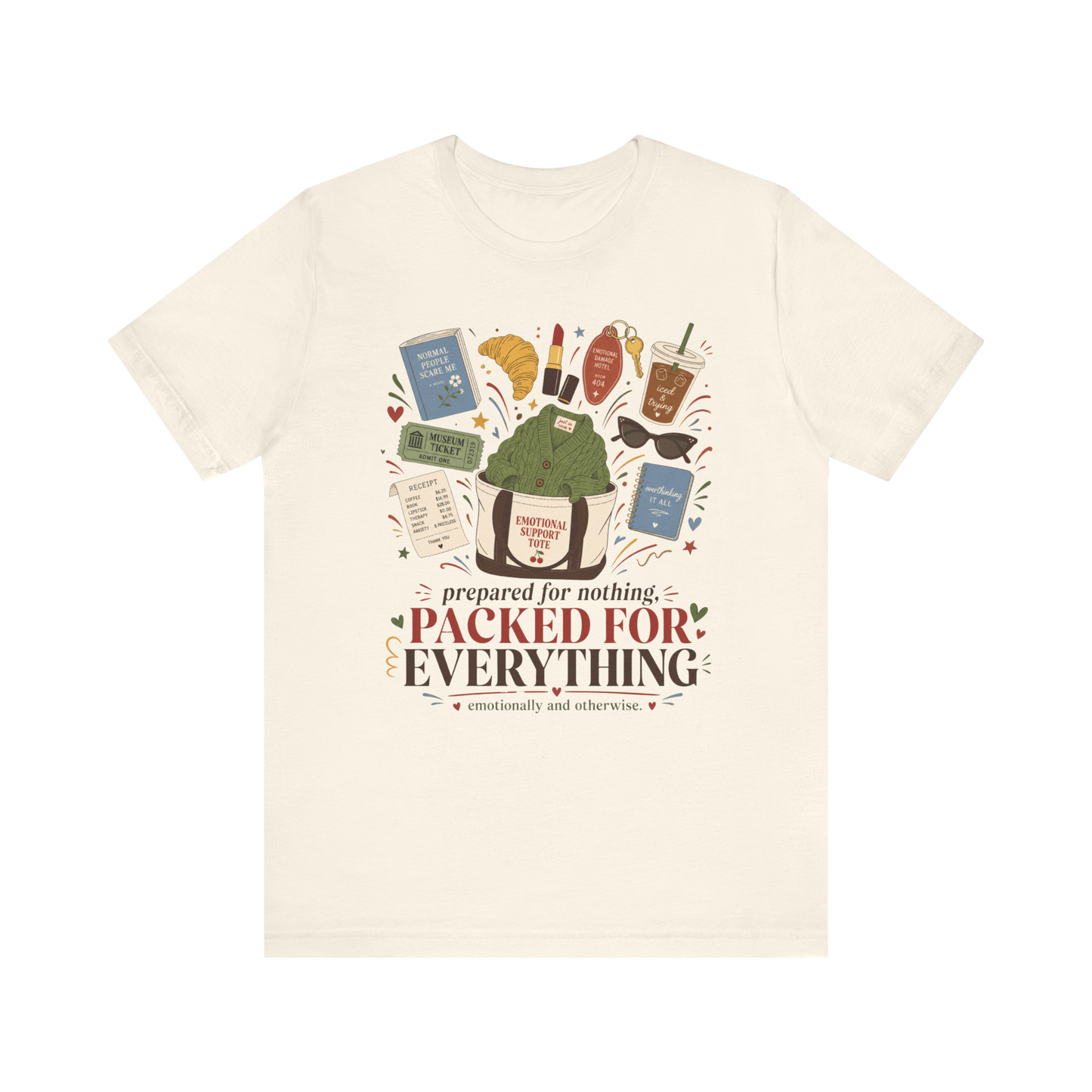 "Prepared For Nothing, Packed For Everything" T-Shirt