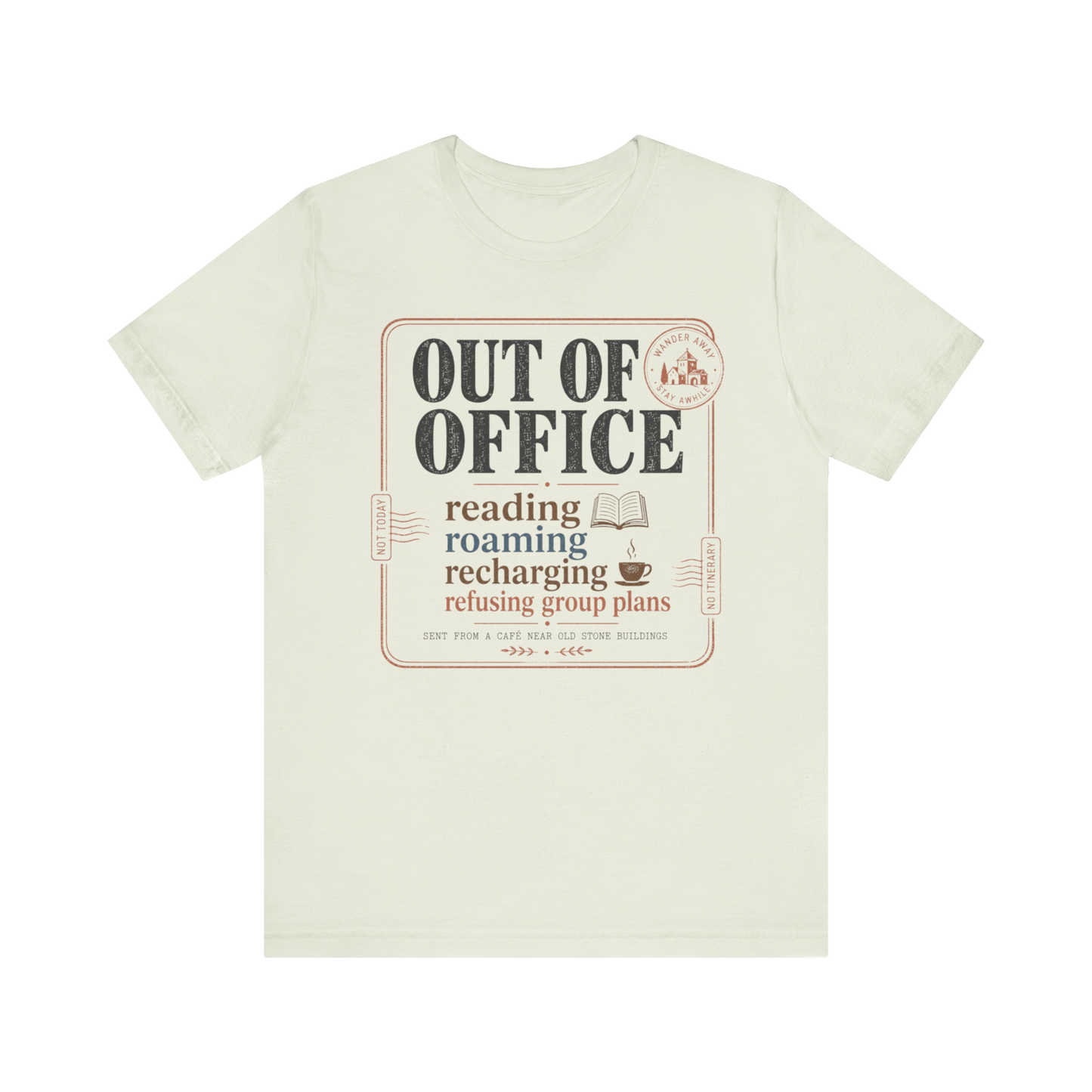"Out of Office" Announcement T-Shirt