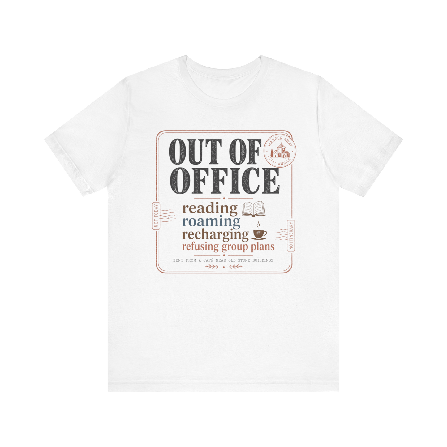 "Out of Office" Announcement T-Shirt