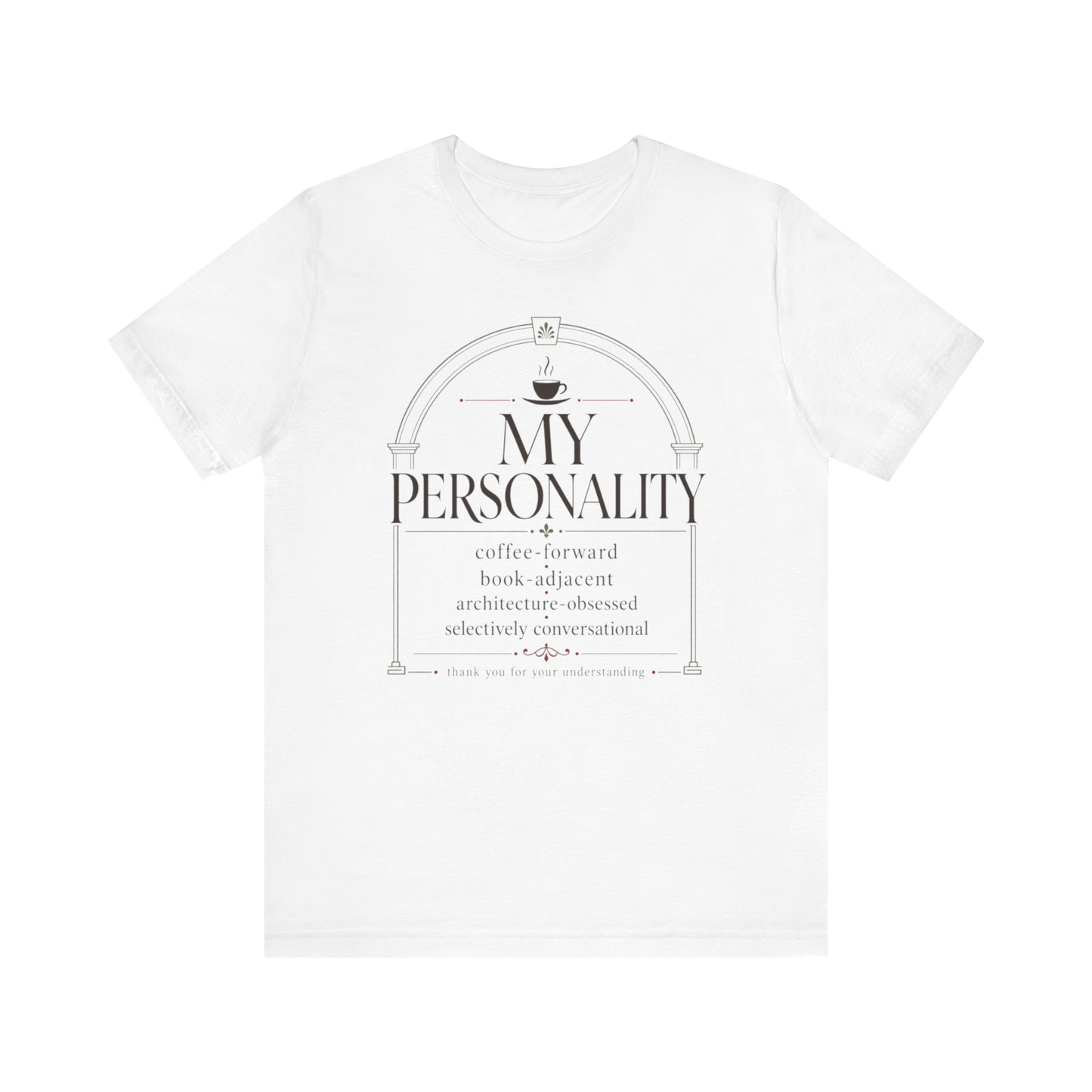 "My Personality" T-Shirt