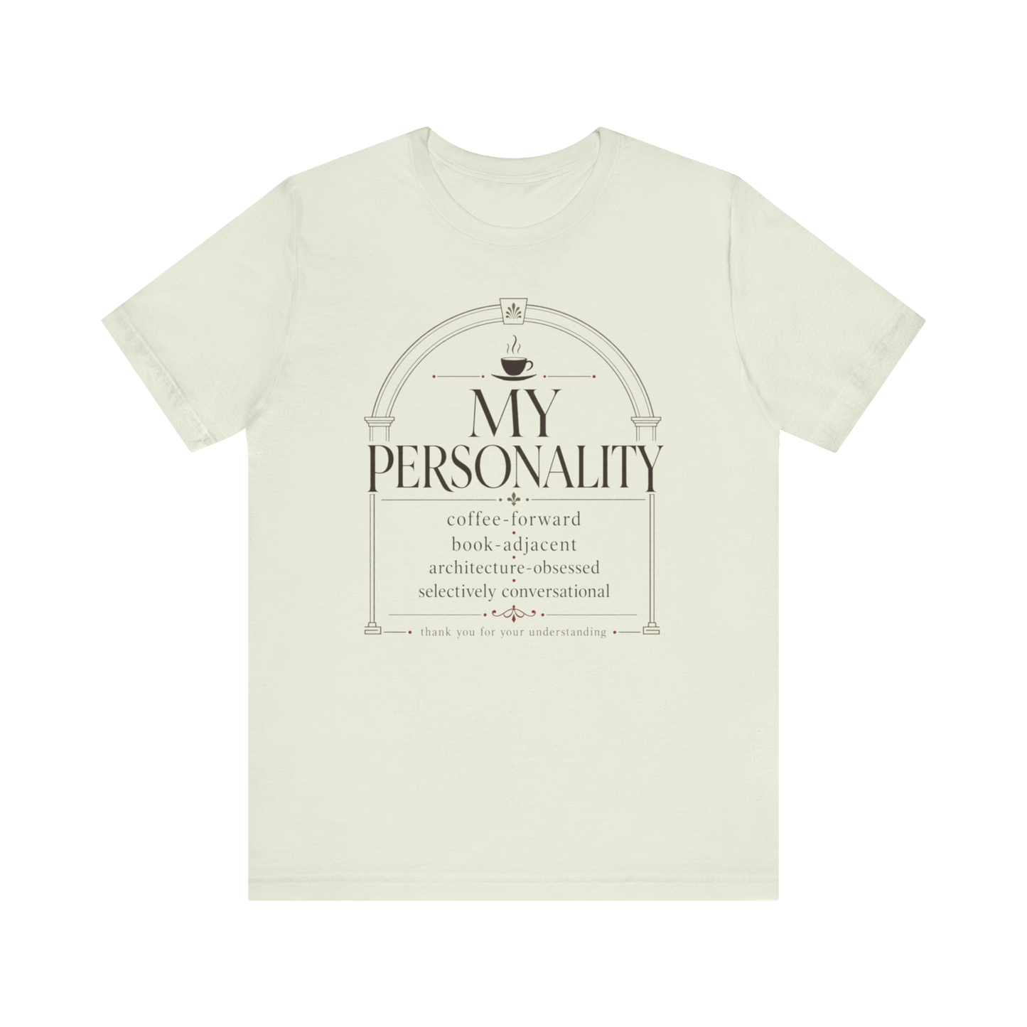 "My Personality" T-Shirt