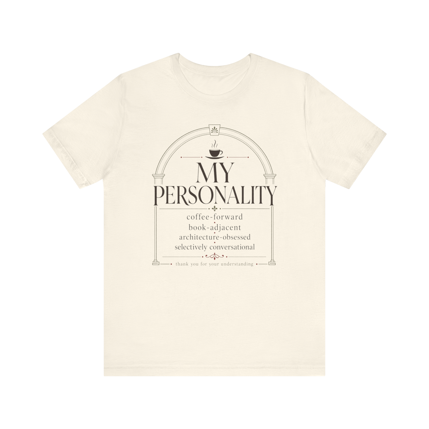 "My Personality" T-Shirt