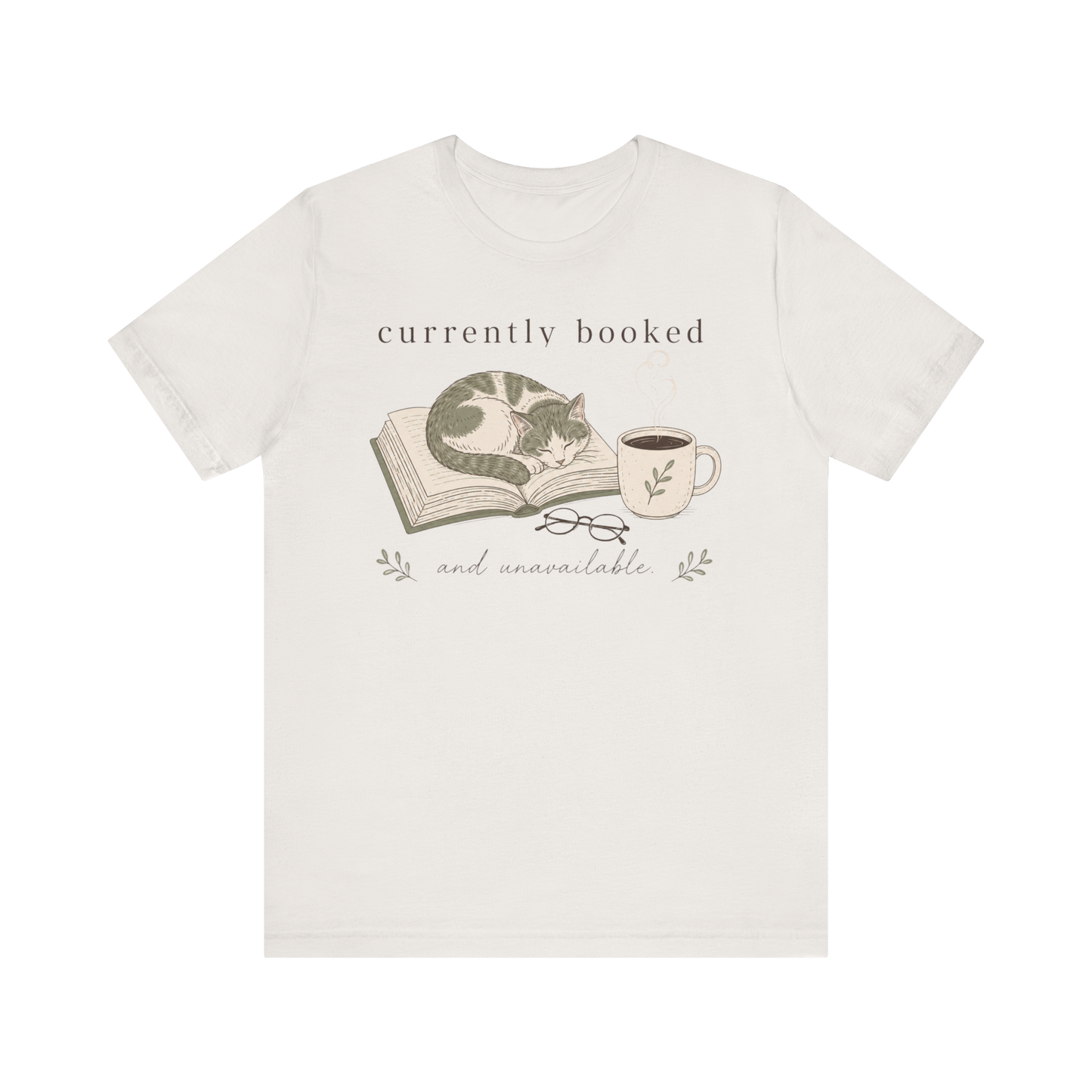 "Currently Booked" Cat T-Shirt
