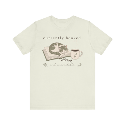 "Currently Booked" Cat T-Shirt