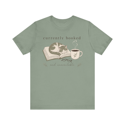 "Currently Booked" Cat T-Shirt