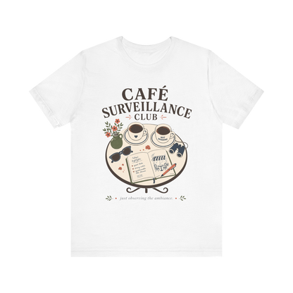 "Café Surveillance" T-Shirt