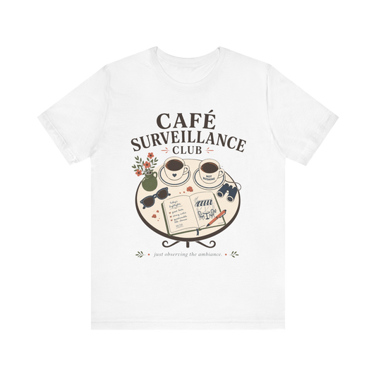 Camiseta "Vigilancia de cafetería"