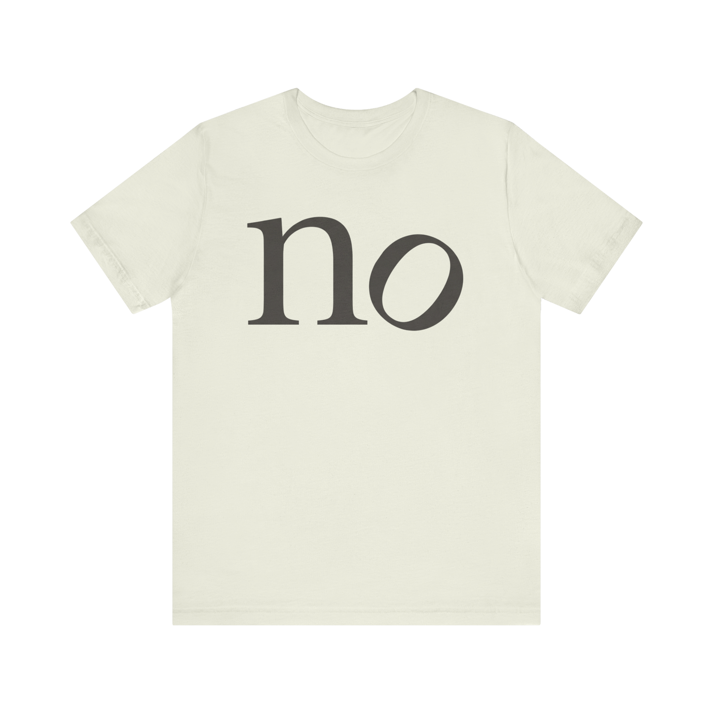 "no" T-Shirt