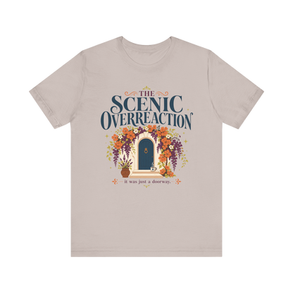 "Scenic Overreaction" T-Shirt