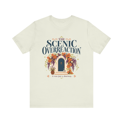 "Scenic Overreaction" T-Shirt