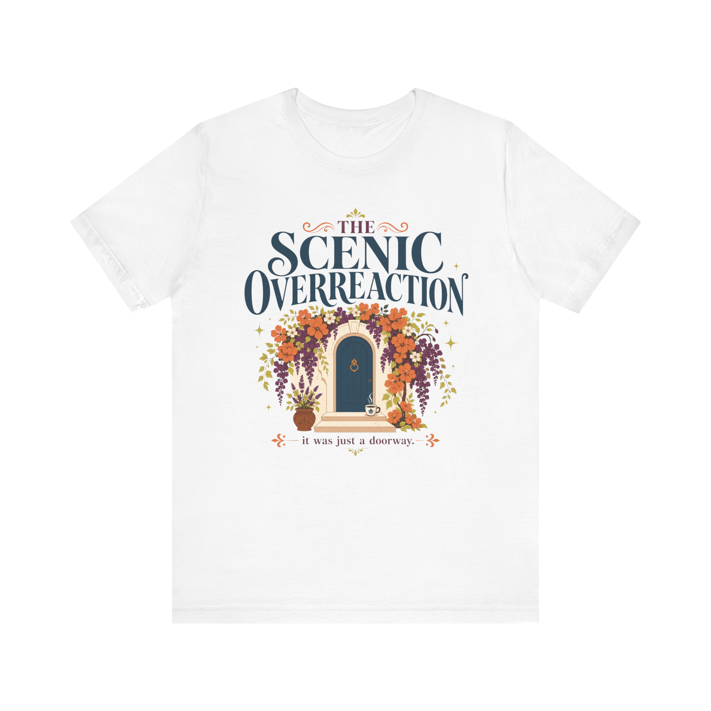 "Scenic Overreaction" T-Shirt
