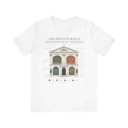 "Architecturally Inconvenient Feelings" T-Shirt
