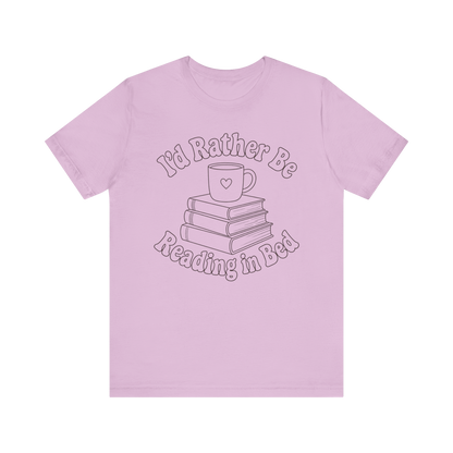 "I'd Rather Be Reading In Bed"