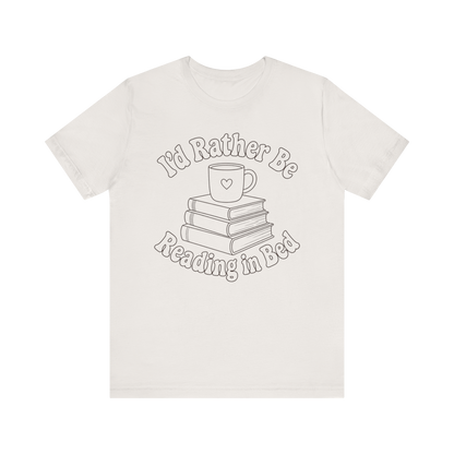 "I'd Rather Be Reading In Bed"
