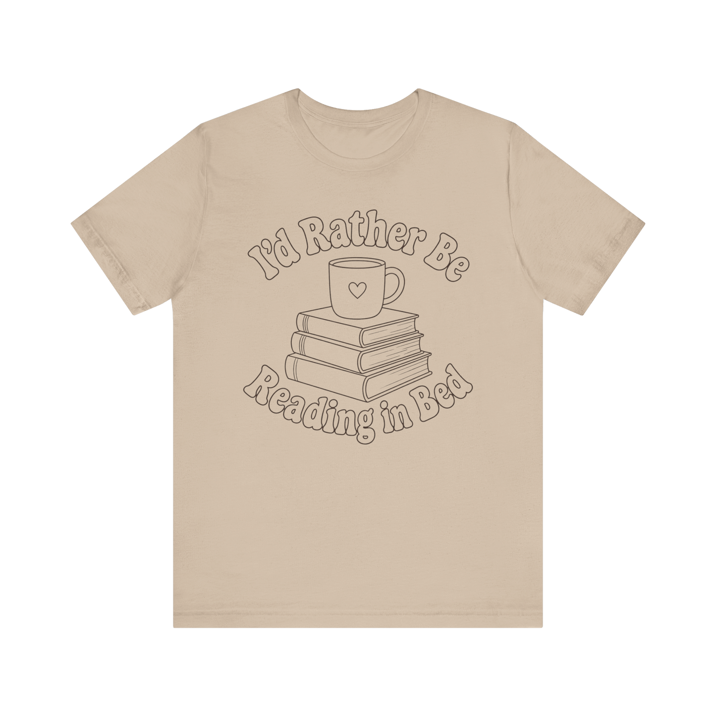 "I'd Rather Be Reading In Bed"
