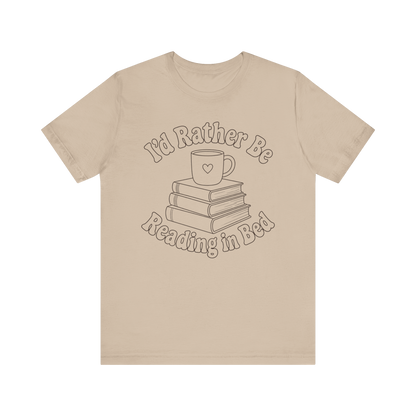 "I'd Rather Be Reading In Bed"