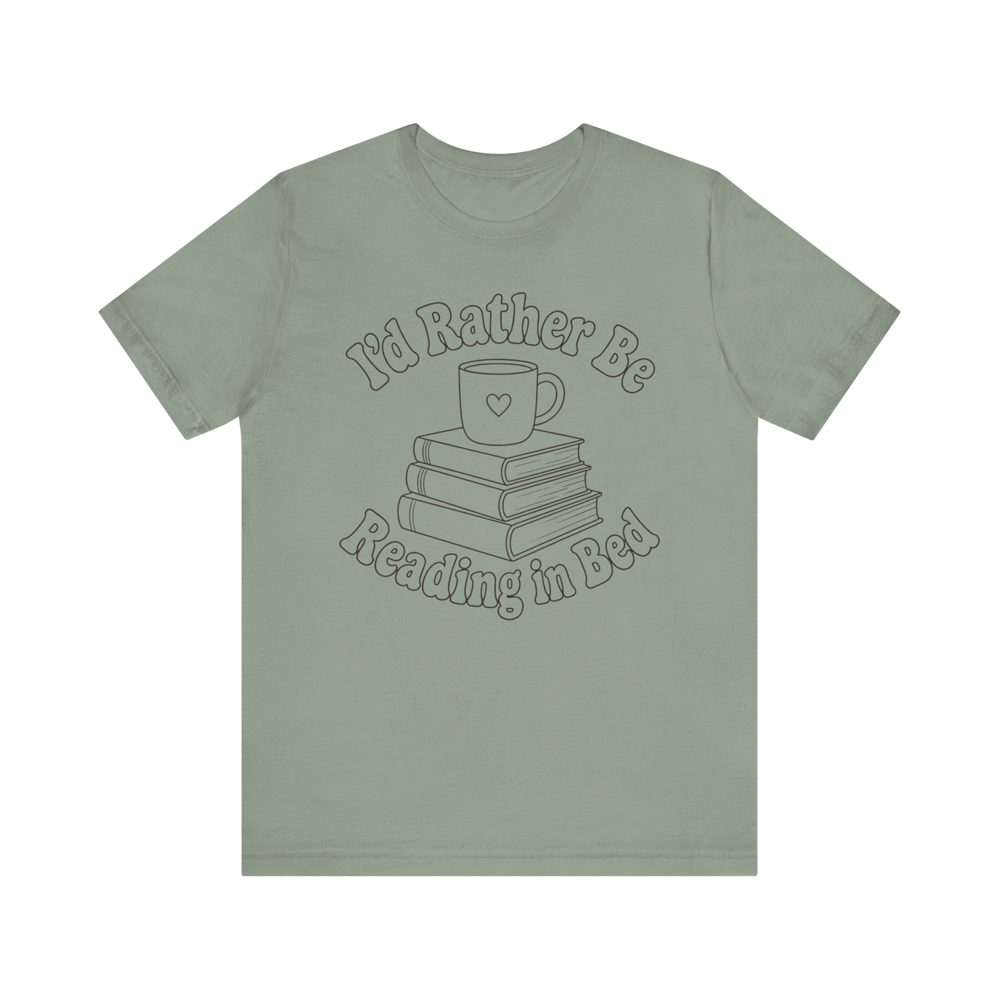 "I'd Rather Be Reading In Bed"