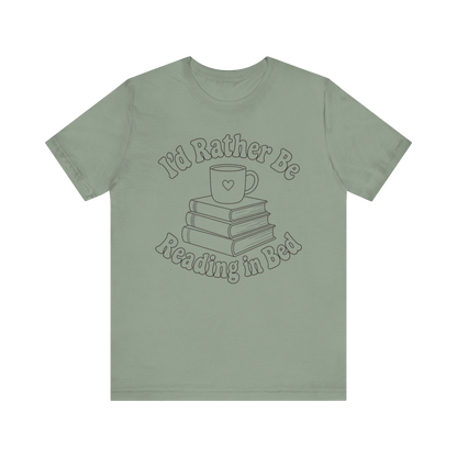 "I'd Rather Be Reading In Bed"